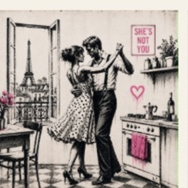 She's Not You — song artwork: a couple dancing in a Parisian kitchen overlooking the Eiffel Tower